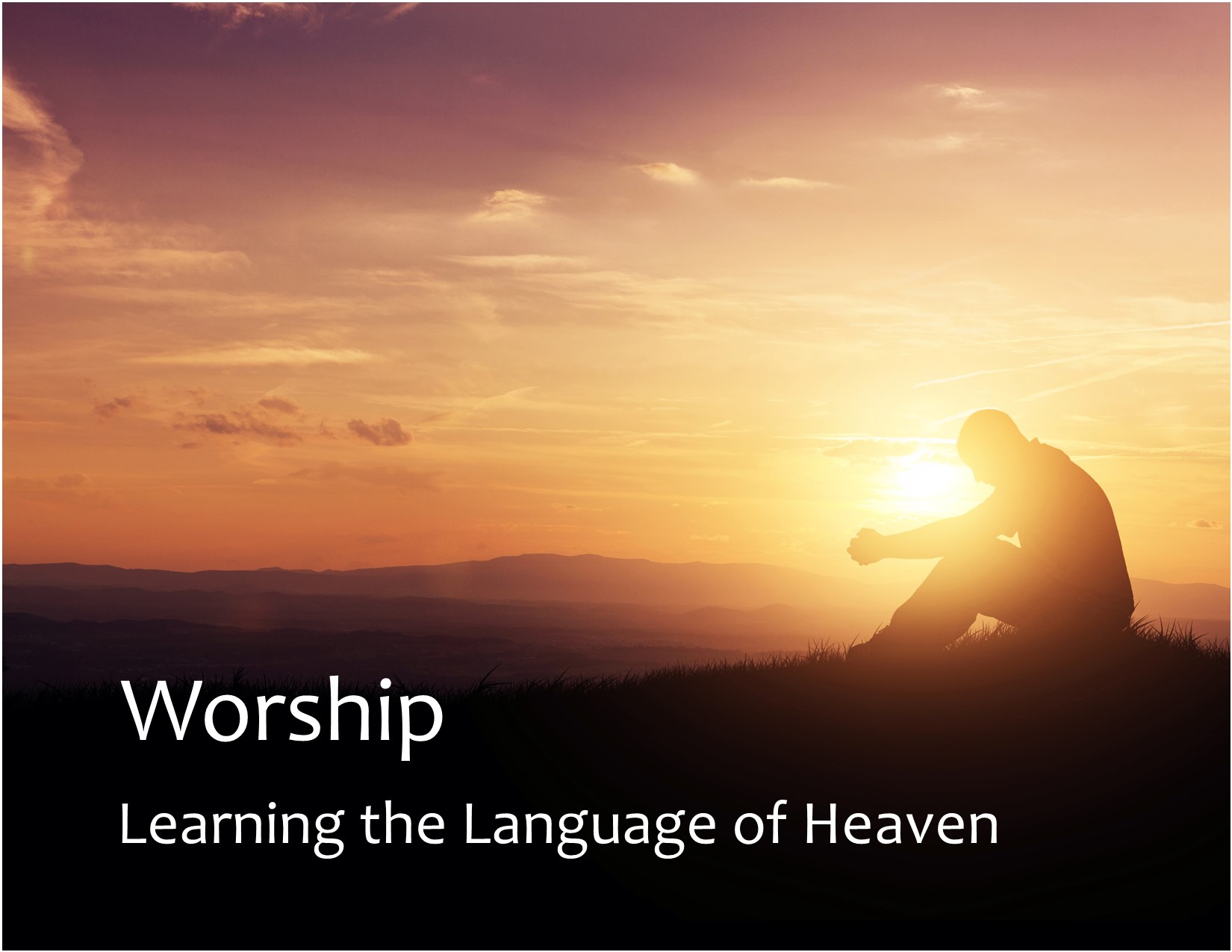 Series: <span>Worship-Learning The Language Of Heaven</span>